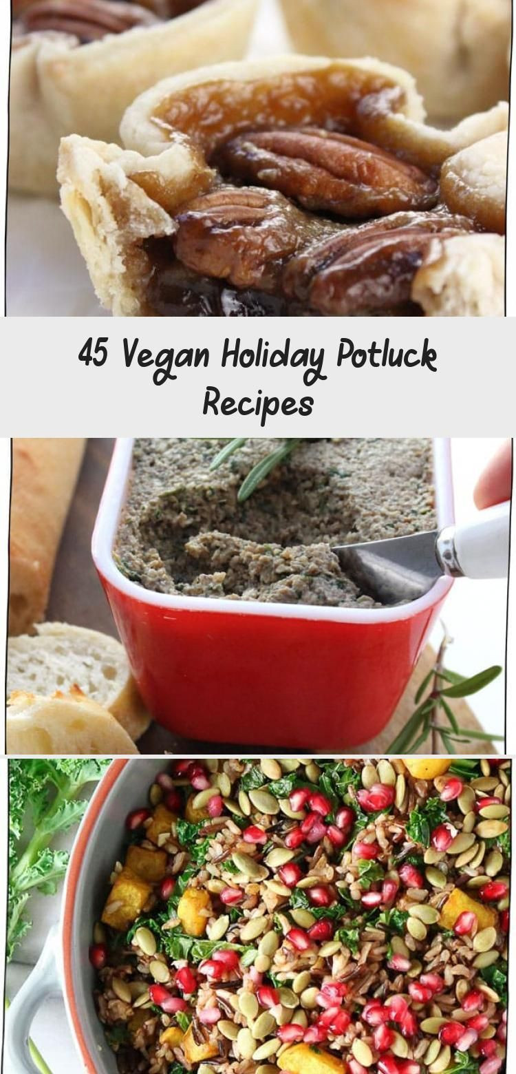 Vegan Holiday Potluck Recipes
 45 Vegan Holiday Potluck Recipes With images
