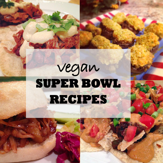 Vegan Super Bowl Recipes
 Top 5 Vegan Super Bowl Recipes