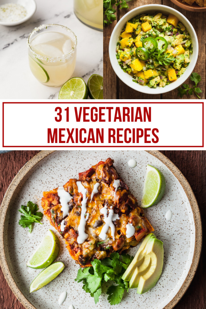 Vegetarian Cinco De Mayo Recipes
 31 Best Ve arian Cinco de Mayo Recipes The Live In Kitchen