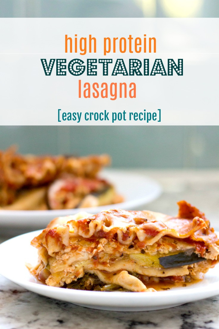 Vegetarian Lasagna Crockpot
 High Protein Ve arian Lasagna