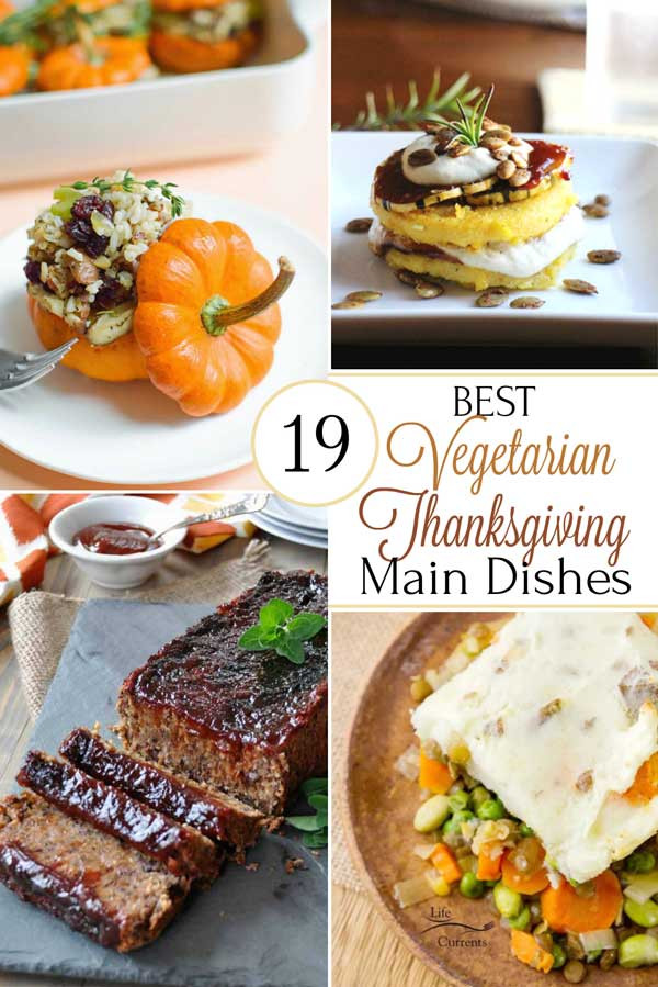Vegetarian Main Dishes Thanksgiving
 19 Best Healthy Thanksgiving Ve arian Main Dishes Two