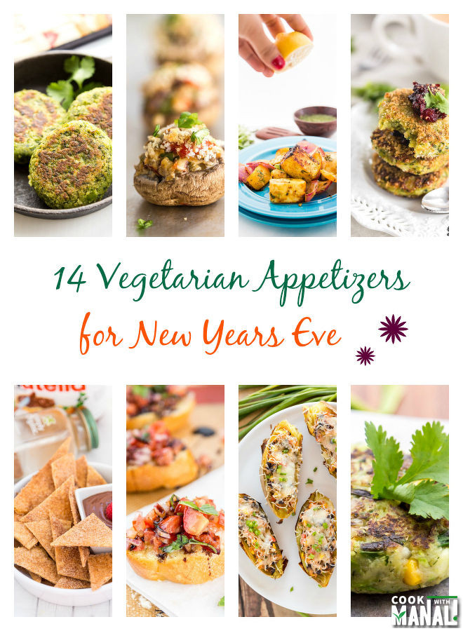 Vegetarian New Year Eve Recipes
 14 Ve arian Appetizers for New Year s Eve Cook With Manali