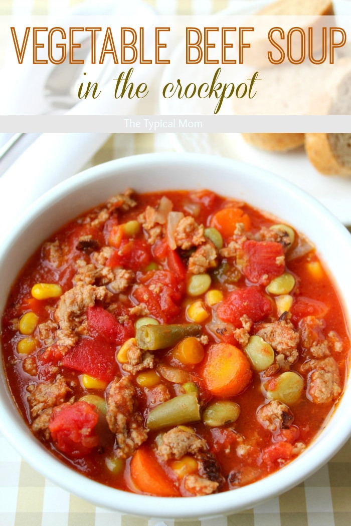 Vegetarian Soup Recipes Easy
 Easy Crock Pot Ve able Beef Soup · The Typical Mom
