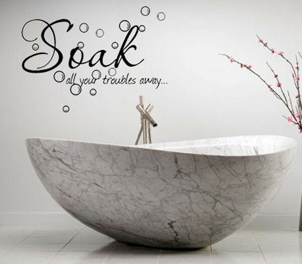 Wall Decal Bathroom
 SOAK ALL YOUR TROUBLES AWAY BATH WORDS BATHROOM VINYL