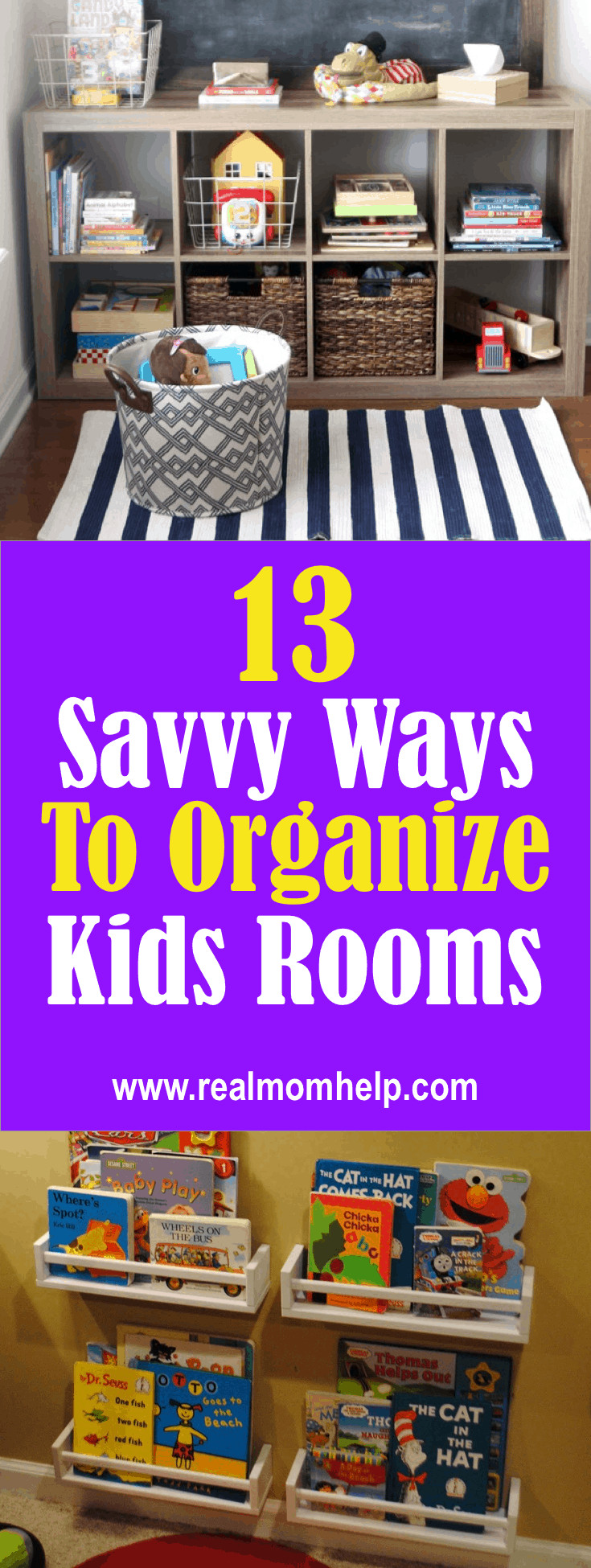 Ways To Organize Kids Room
 13 Savvy Ways to Organize Kids Rooms