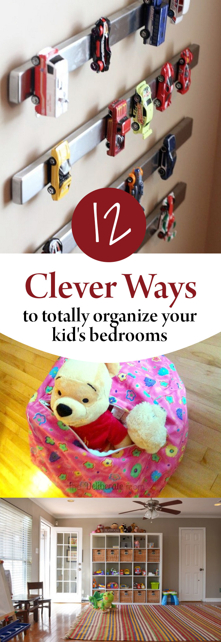 Ways To Organize Kids Room
 12 Clever Ways to Totally Organize Your Kid s Bedrooms