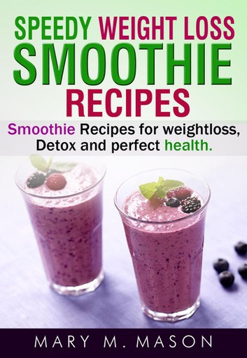 Weight Loss Smoothies Diet
 Speedy Weight Loss Smoothie Recipes Smoothie Recipes for