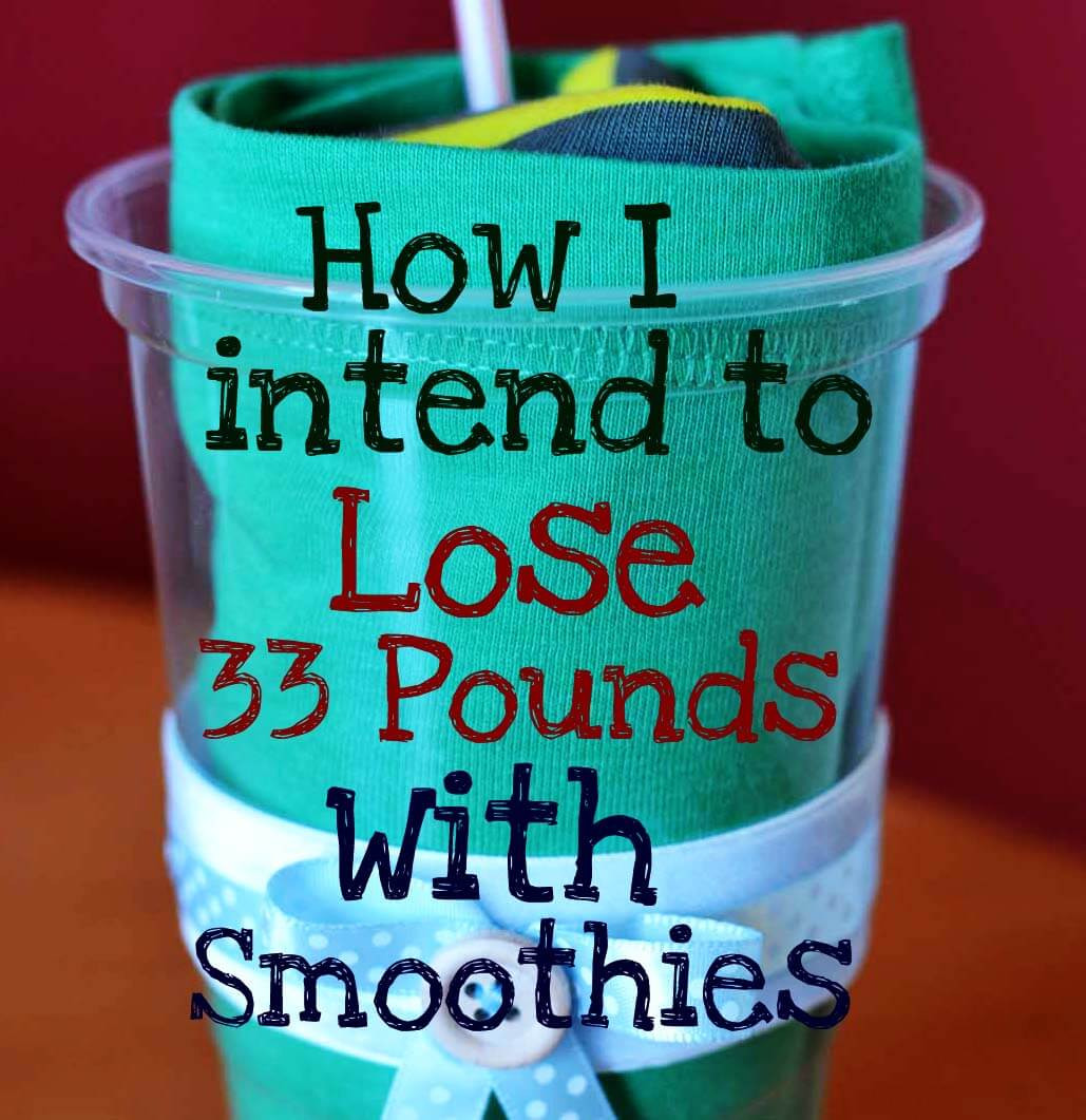 Weight Loss Smoothies Diet
 How I intend to lose 33 pounds Smoothies for weight loss