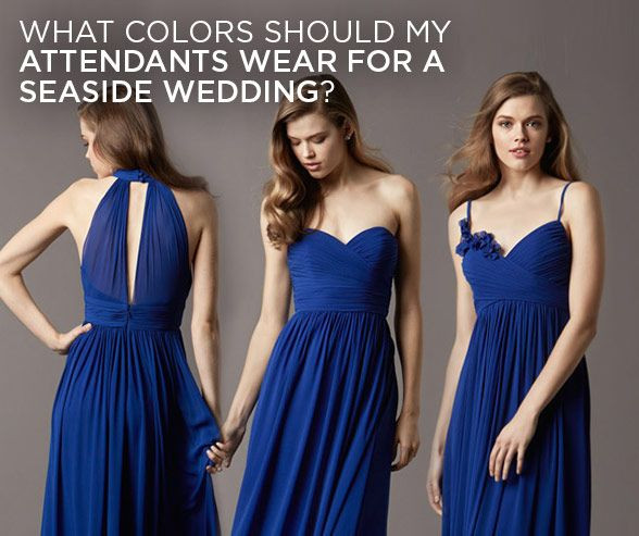 What Should My Wedding Colors Be
 See Colin s Answer "What colors should my attendants wear