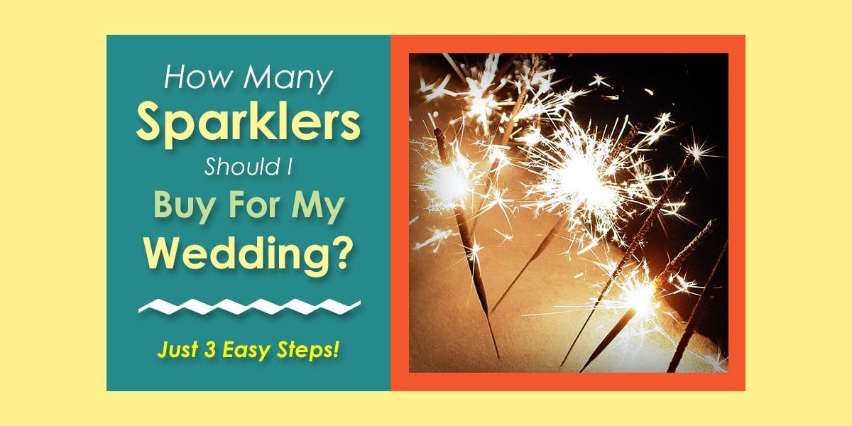 Where Can I Buy Sparklers For A Wedding
 How Many Sparklers Should I Buy for My Wedding Find Out