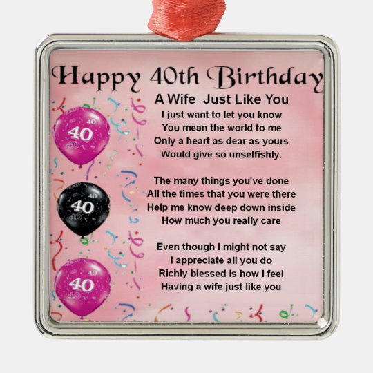 Wife 40Th Birthday Gift Ideas
 Wife poem 40th Birthday Metal Ornament