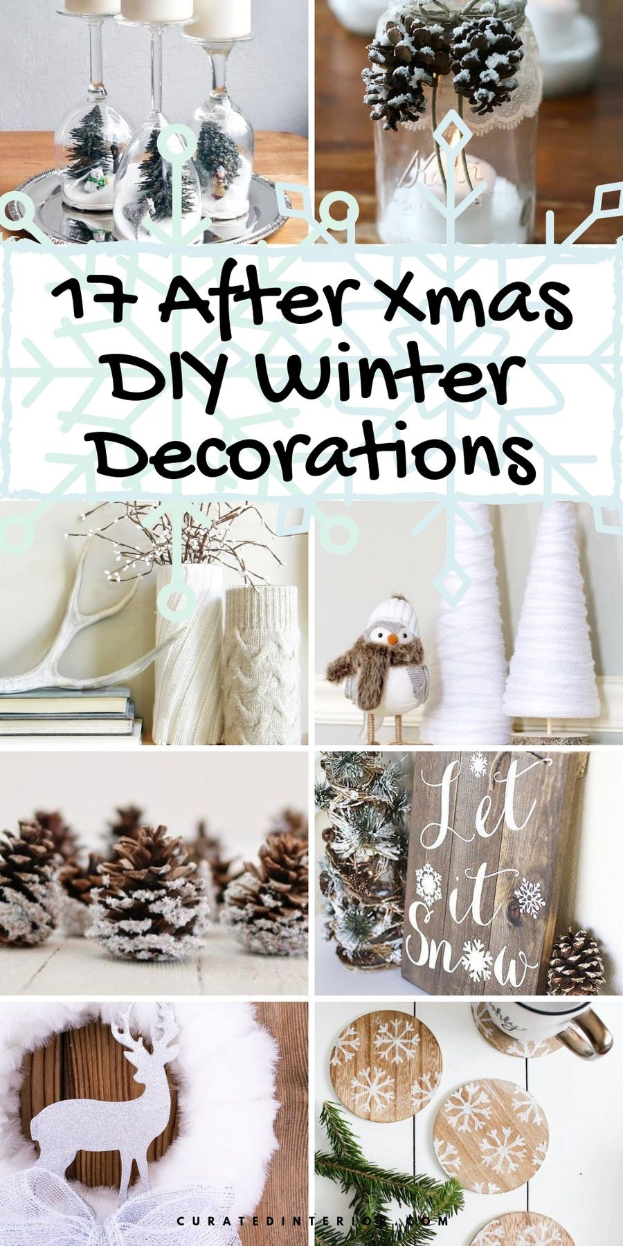 Winter Decor DIY
 17 DIY Winter Decorations for After Christmas Decorating