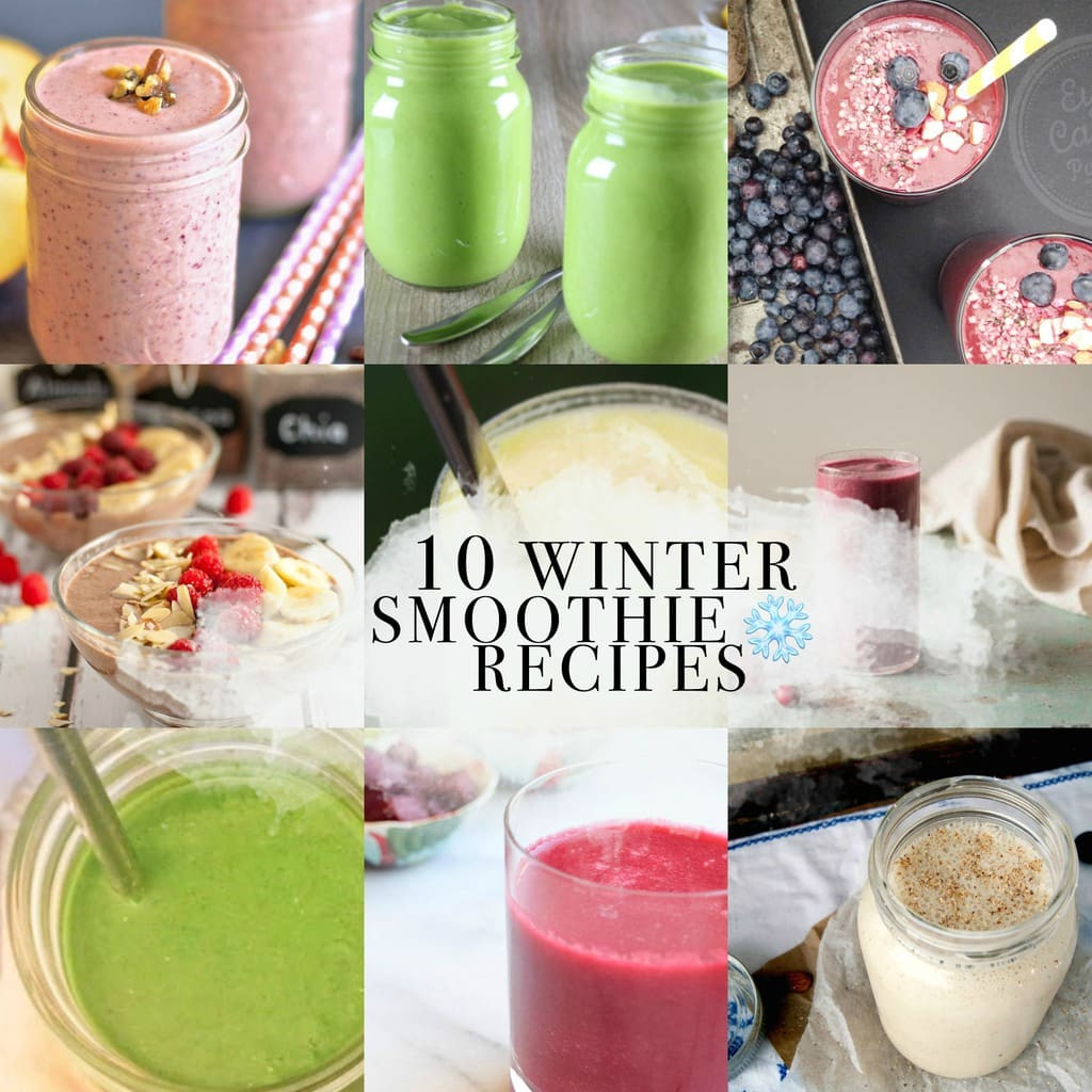 Winter Smoothie Recipes
 10 Winter Smoothie Recipes Exploring Healthy Foods