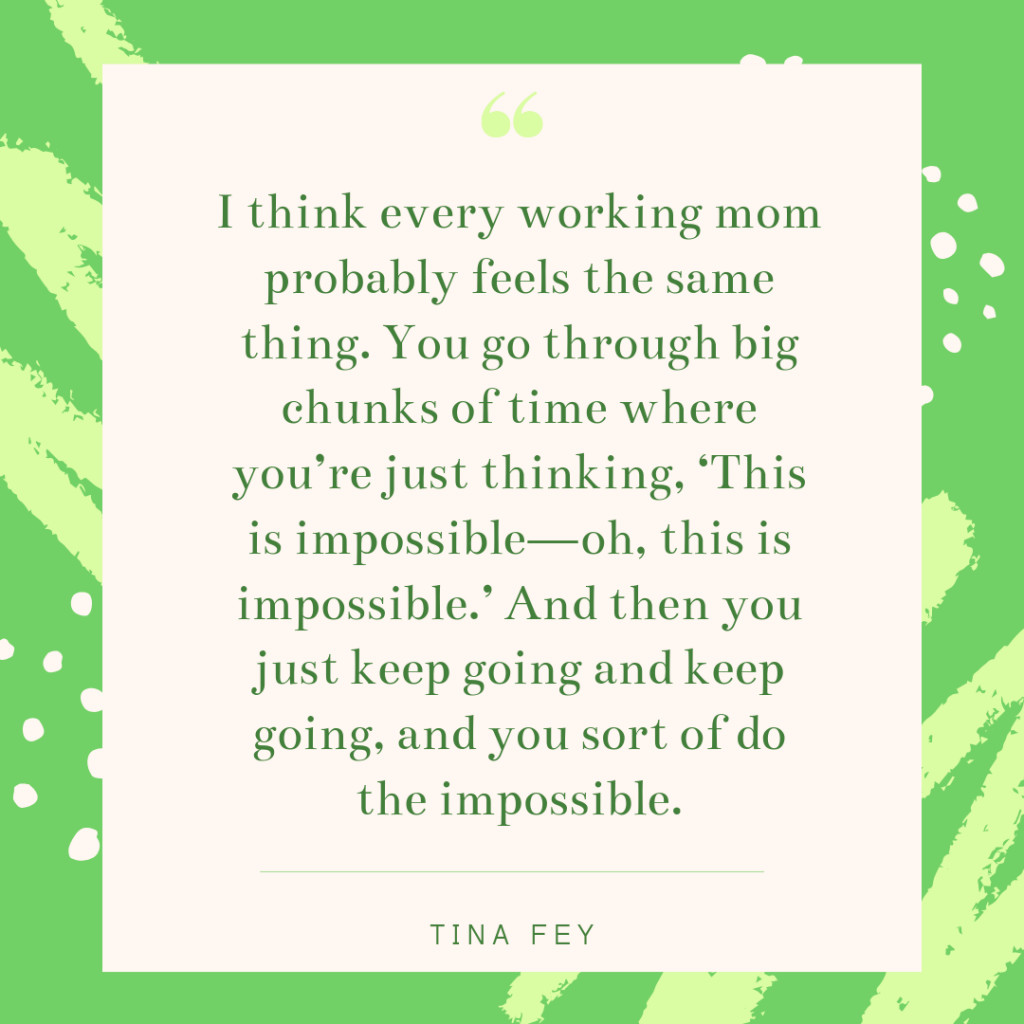 Working Mother Quotes
 15 Inspirational Working Mom Quotes To Give You a Boost