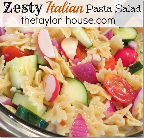 Zesty Italian Pasta Salad
 Zesty Italian Pasta Salad The Taylor House