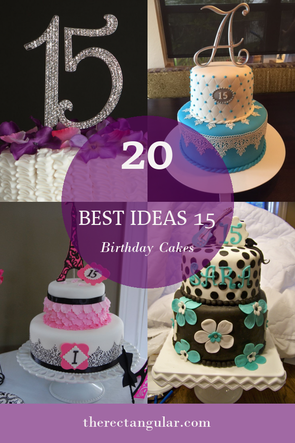 20 Best Ideas 15 Birthday Cakes - Home, Family, Style and Art Ideas