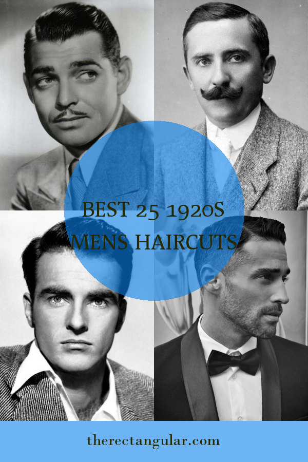 Best 25 1920s Mens Haircuts - Home, Family, Style and Art Ideas