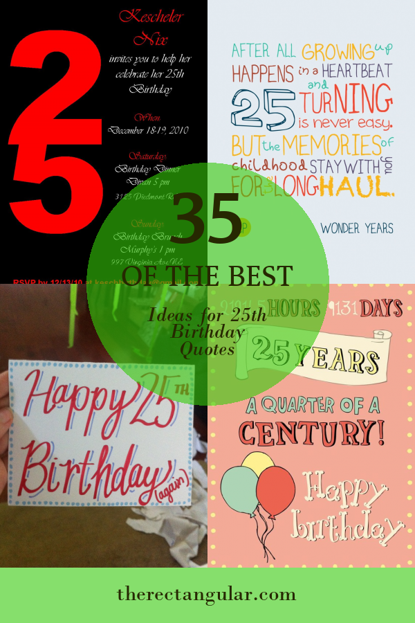 35 Of the Best Ideas for 25th Birthday Quotes - Home, Family, Style and ...