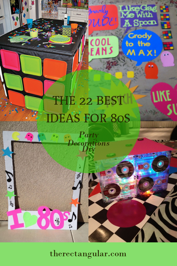 The 22 Best Ideas for 80s Party Decorations Diy - Home, Family, Style ...