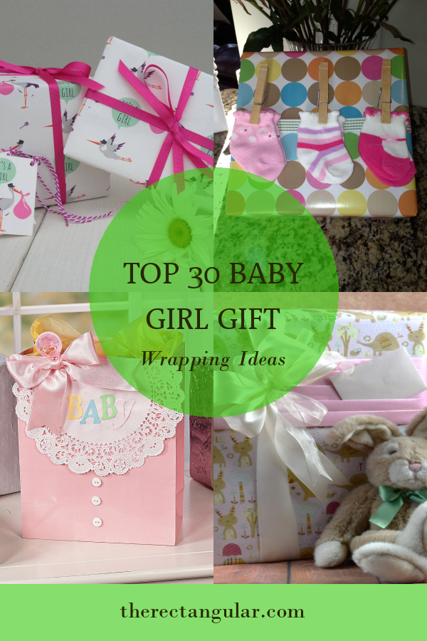 Top 30 Baby Girl Gift Wrapping Ideas - Home, Family, Style and Art Ideas