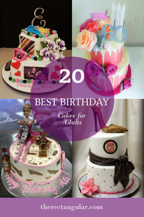 20 Best Birthday Cakes for Adults - Home, Family, Style and Art Ideas