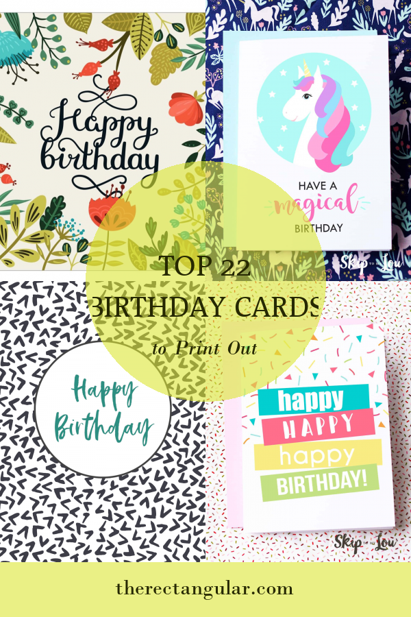 Top 22 Birthday Cards to Print Out - Home, Family, Style and Art Ideas