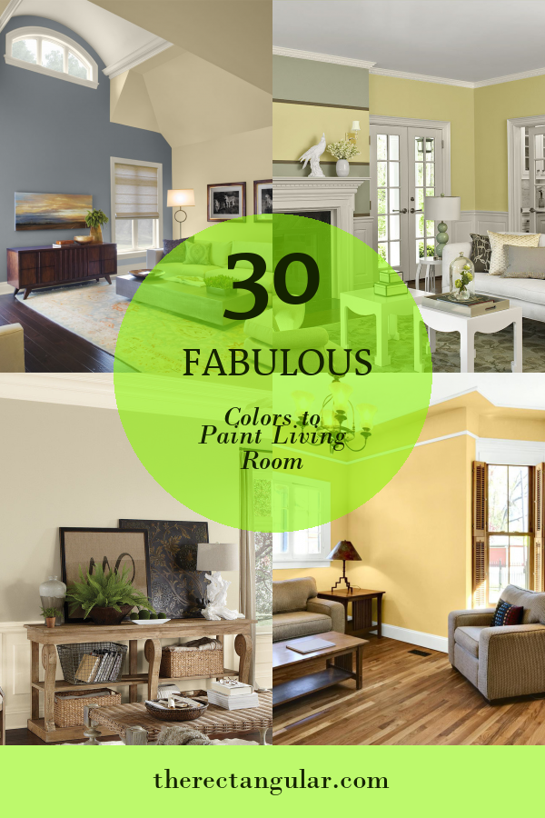 30 Fabulous Colors to Paint Living Room - Home, Family, Style and Art Ideas