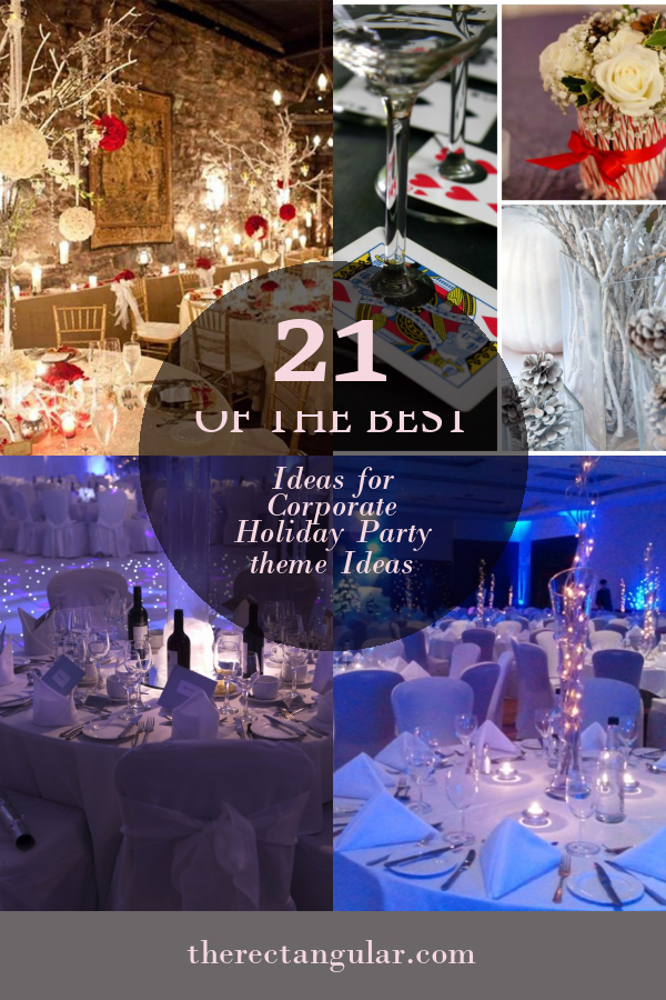 21 Of the Best Ideas for Corporate Holiday Party theme Ideas - Home ...