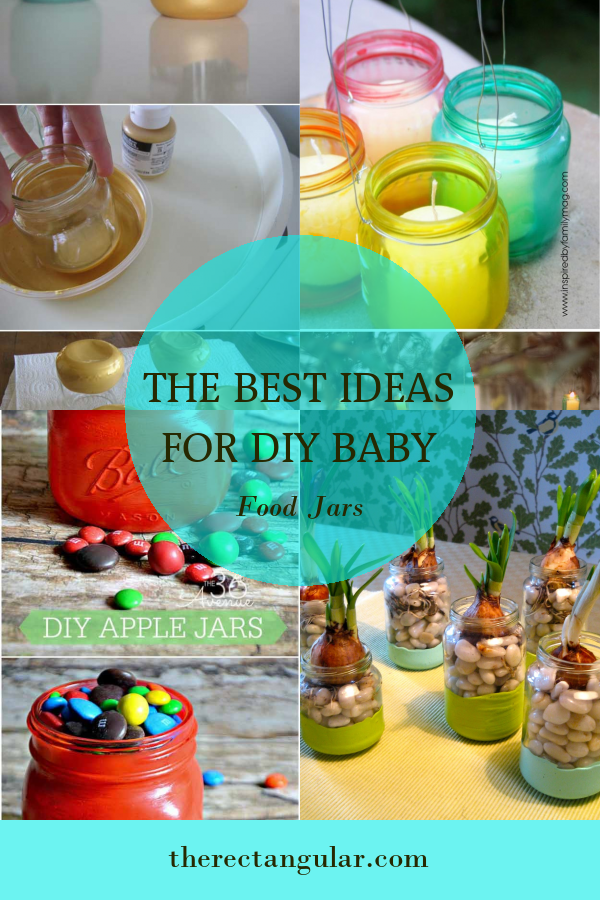 The Best Ideas for Diy Baby Food Jars - Home, Family, Style and Art Ideas