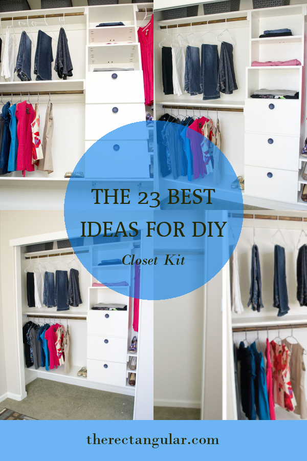 The 23 Best Ideas for Diy Closet Kit - Home, Family, Style and Art Ideas