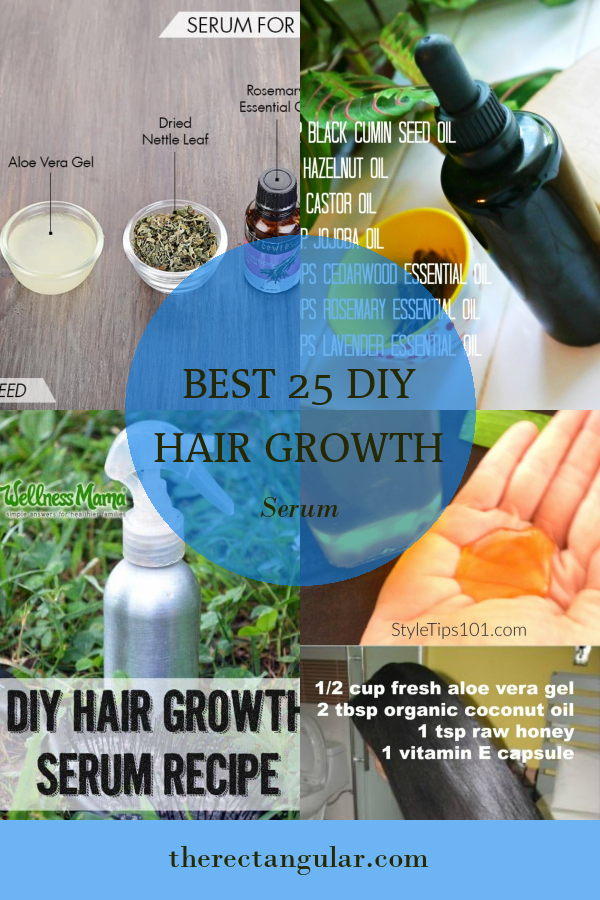 Best 25 Diy Hair Growth Serum - Home, Family, Style and Art Ideas