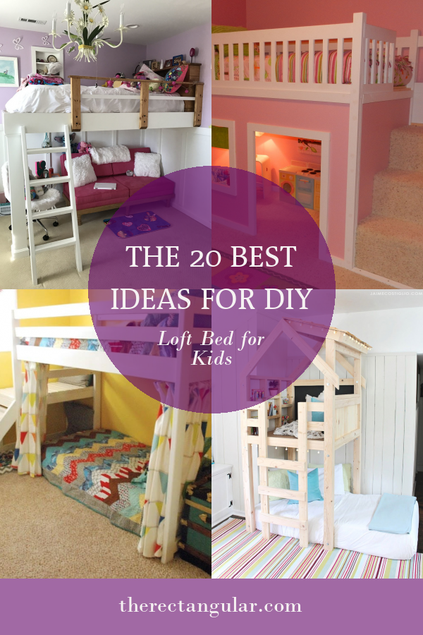 The 20 Best Ideas For Diy Loft Bed For Kids - Home, Family, Style And 