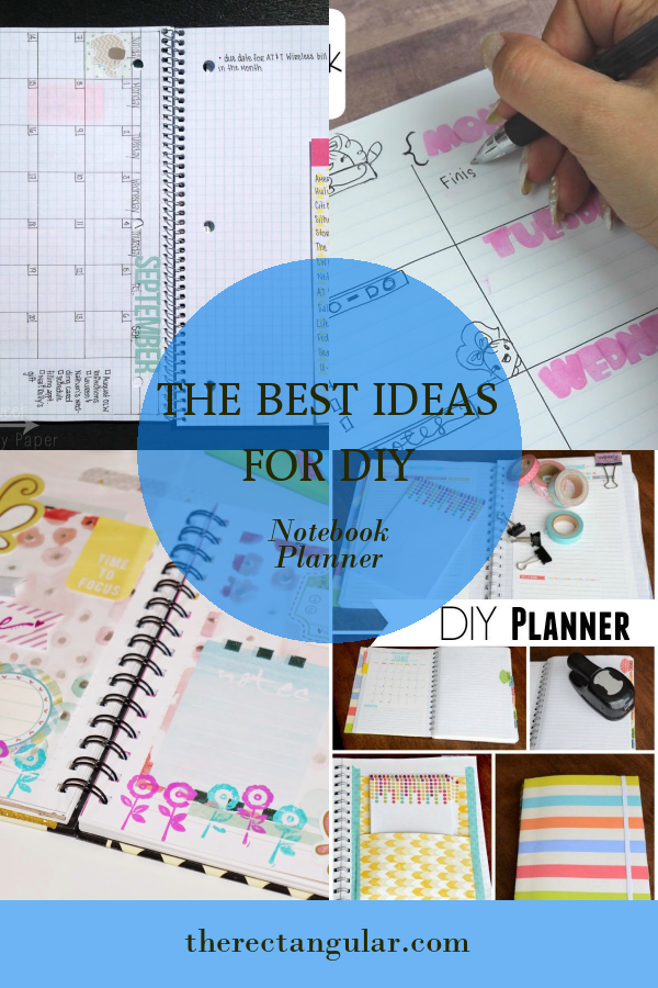 The Best Ideas for Diy Notebook Planner - Home, Family, Style and Art Ideas
