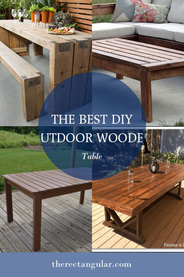 The Best Diy Outdoor Wooden Table - Home, Family, Style and Art Ideas