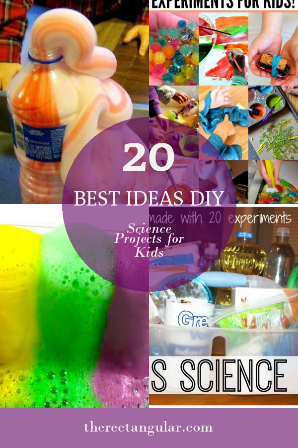 20 Best Ideas Diy Science Projects For Kids - Home, Family, Style And 