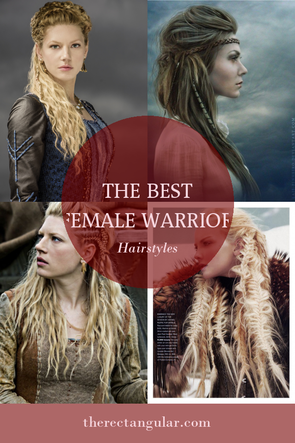 The Best Female Warrior Hairstyles - Home, Family, Style and Art Ideas