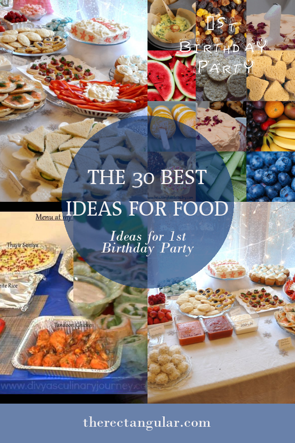 The 30 Best Ideas for Food Ideas for 1st Birthday Party - Home, Family ...