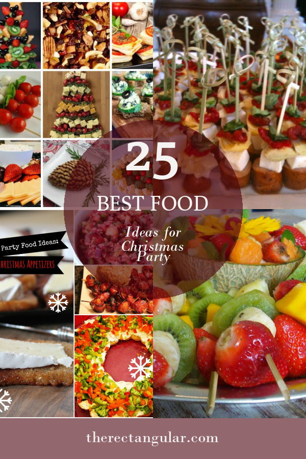 25 Best Food Ideas for Christmas Party