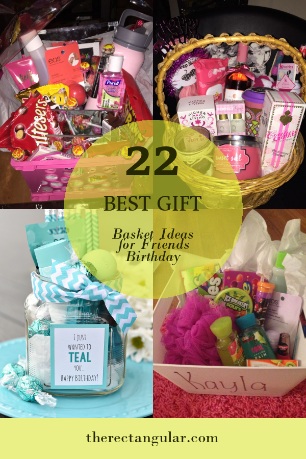 22 Best Gift Basket Ideas for Friends Birthday - Home, Family, Style ...