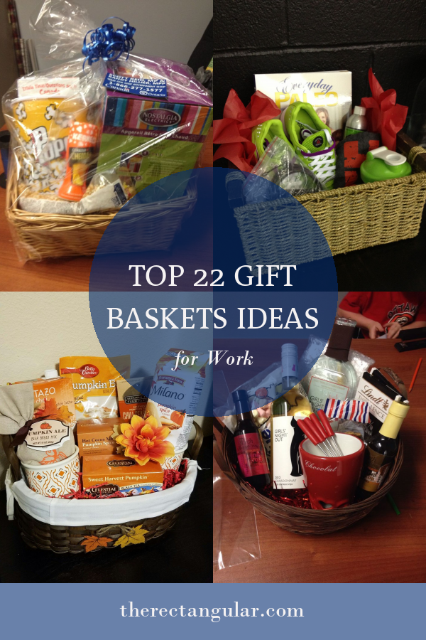 Top 22 Gift Baskets Ideas for Work - Home, Family, Style and Art Ideas