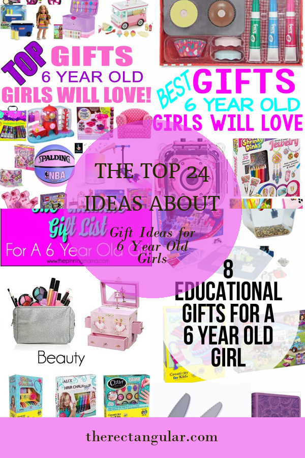 The top 24 Ideas About Gift Ideas for 6 Year Old Girls - Home, Family ...