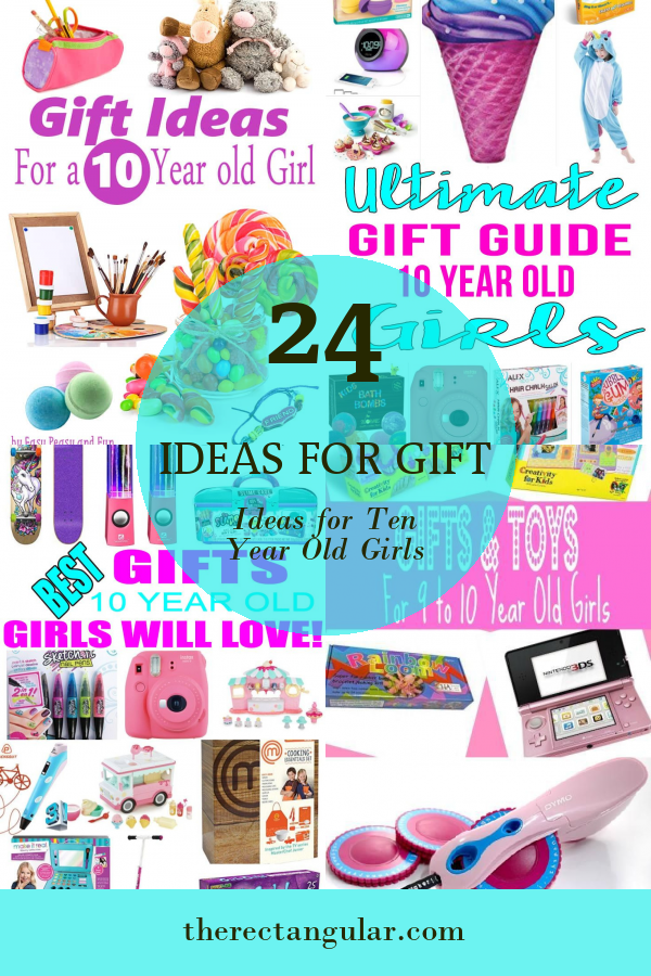 24 Ideas for Gift Ideas for Ten Year Old Girls - Home, Family, Style ...