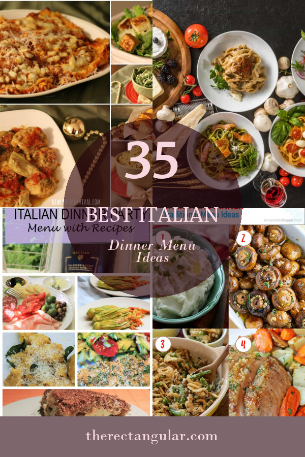 35 Best Italian Dinner Menu Ideas - Home, Family, Style and Art Ideas