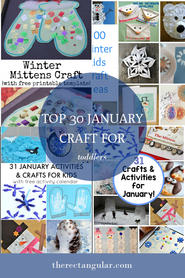 Top 30 January Craft for toddlers - Home, Family, Style and Art Ideas