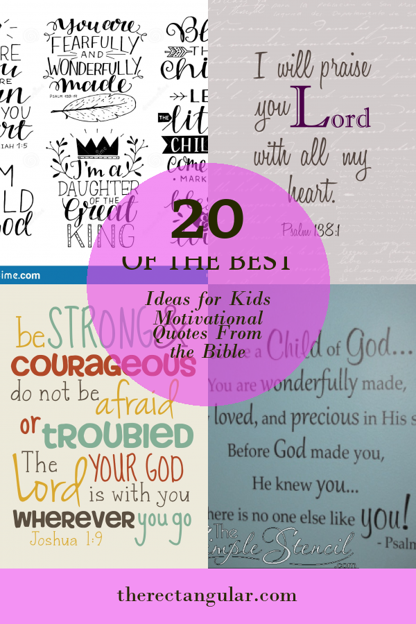 20 Of the Best Ideas for Kids Motivational Quotes From the Bible - Home ...