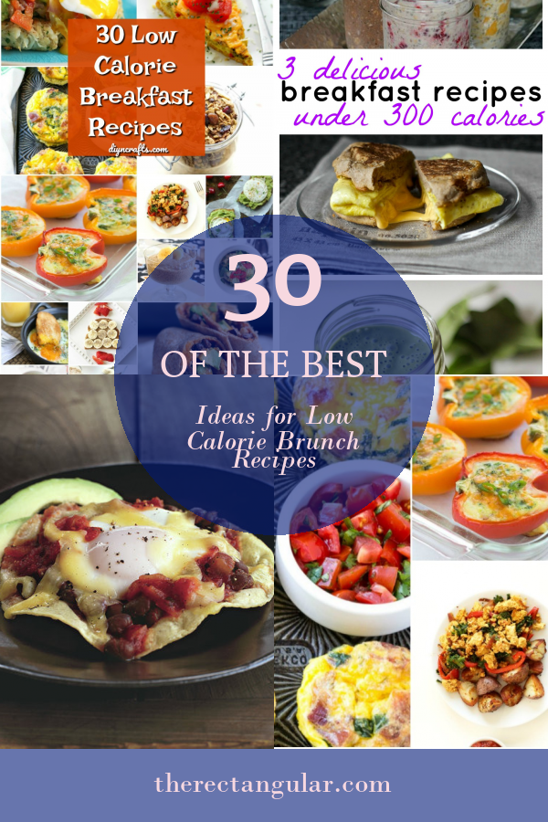 30 Of the Best Ideas for Low Calorie Brunch Recipes - Home, Family ...