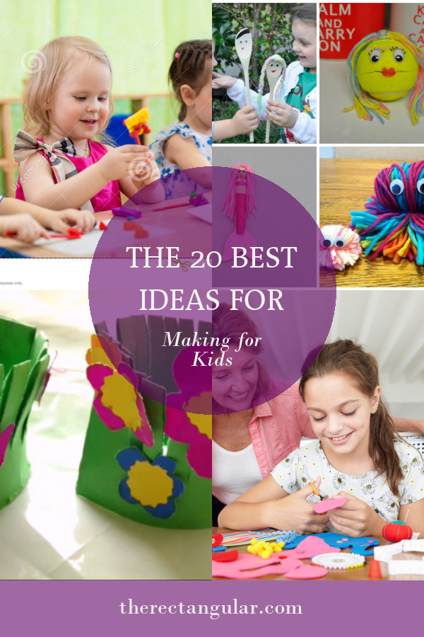 The 20 Best Ideas for Making for Kids - Home, Family, Style and Art Ideas