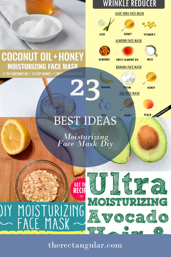 23 Best Ideas Moisturizing Face Mask Diy - Home, Family, Style and Art ...