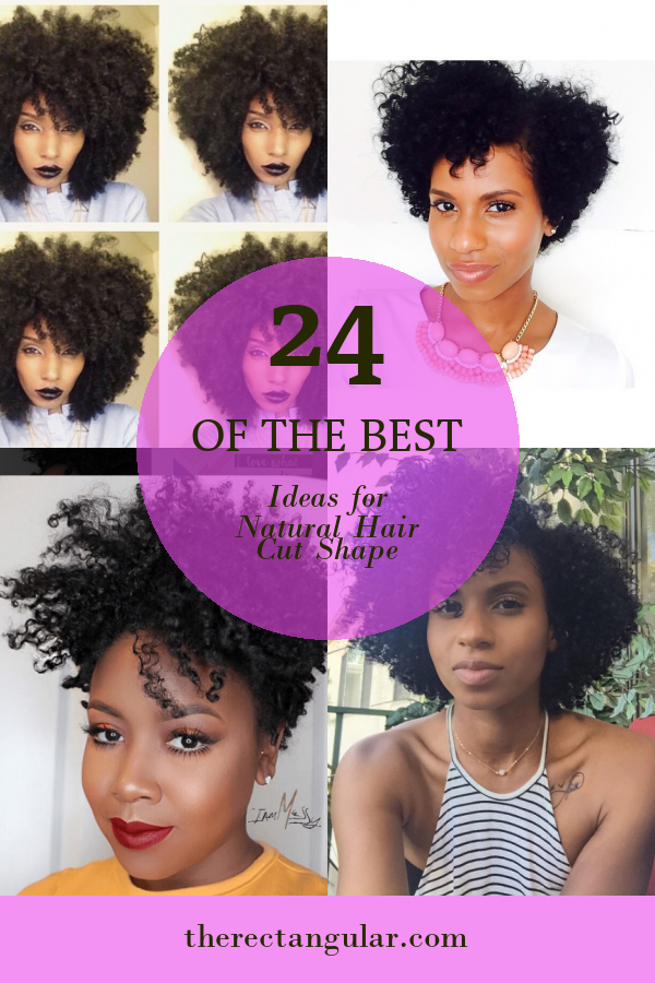 24 Of the Best Ideas for Natural Hair Cut Shape - Home, Family, Style ...