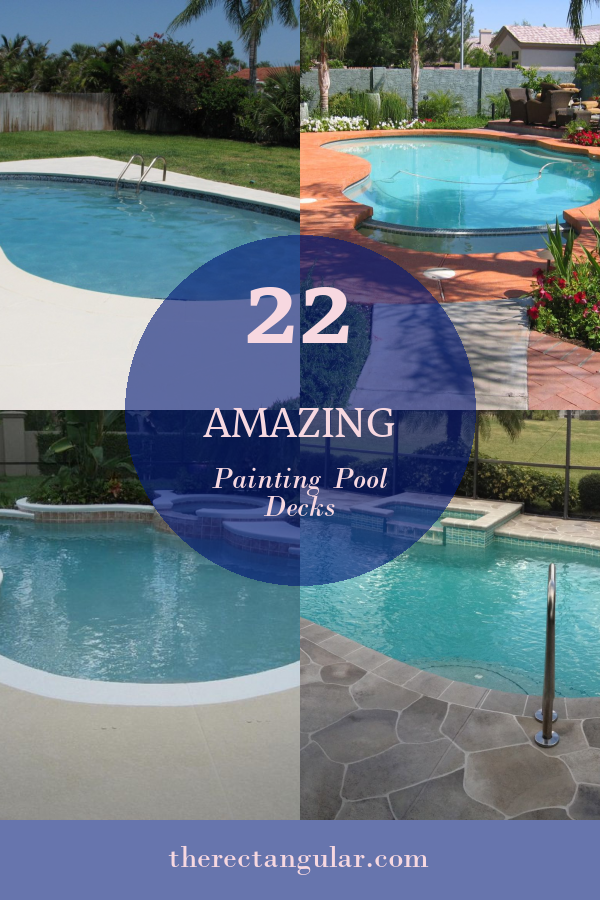 22 Amazing Painting Pool Decks - Home, Family, Style and Art Ideas